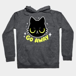 Go Away - Cute Angry Black cat - Sassy Kitty Hoodie